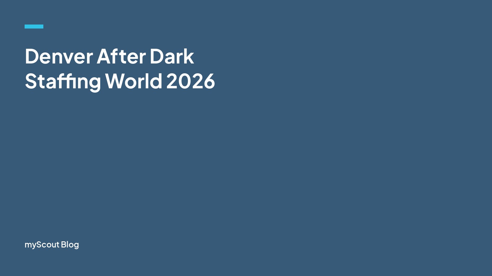 myScout Is Sponsoring Denver After Dark at Staffing World 2026
